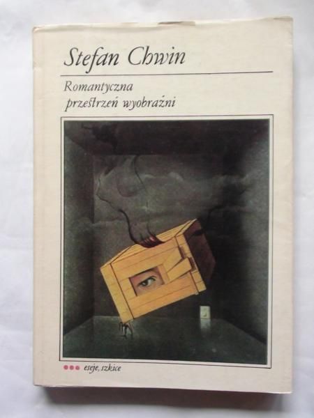 Chwin Stefan - Romantyczna przestrzeń wyobraźni