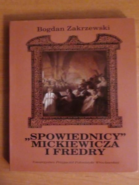 "Spowiednicy" Mickiewicza i Fredry