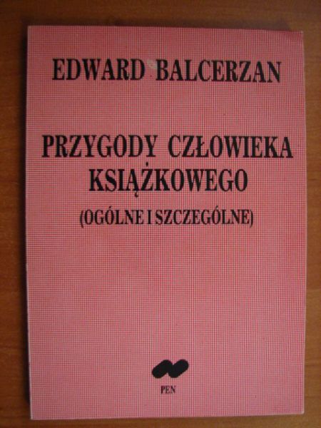 Przygody człowieka książkowego: (ogólne i szczególne)