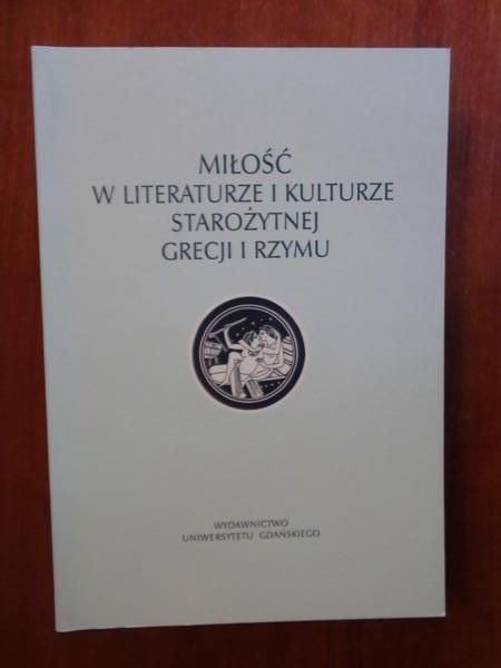 Miłość w literaturze i kulturze starożytnej Grecji i Rzymu