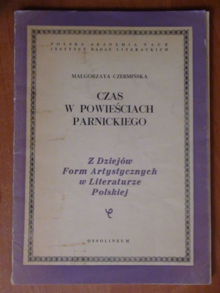 Czas w powieściach Parnickiego