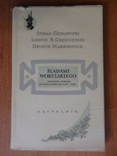 Godlewski Stefan - Śladami Wokulskiego