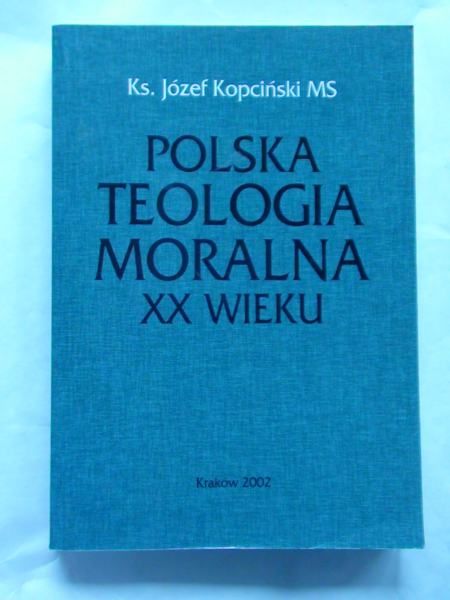 Polska teologia moralna XX wieku