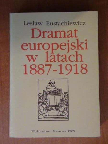 Dramat europejski w latach 1887-1918