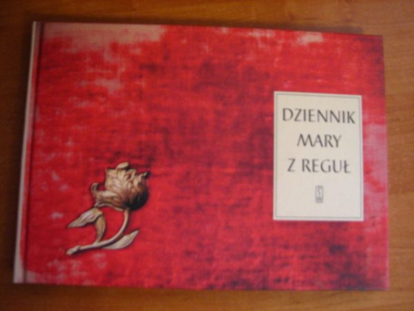 Szypowska Irena (oprac.) - Dziennik Mary z Reguł