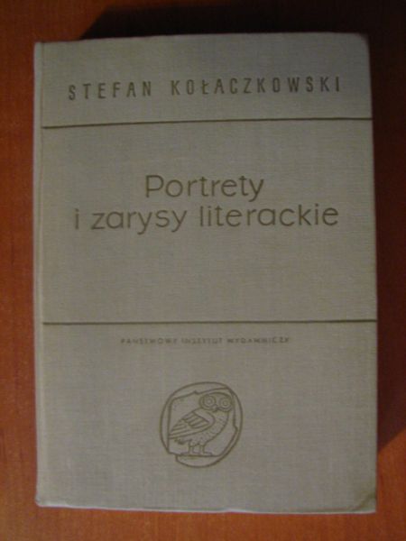 Kołaczkowski Stefan - Portrety i zarysy literackie, Tom I