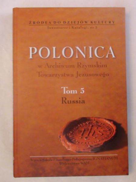 Bieś Andrzej Paweł - Polonica w Archiwum Rzymskim Towarzystwa Jezusowego Tom V
