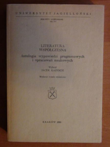 Literatura współczesna - antologia wypowiedzi programowych i opracowań naukowych