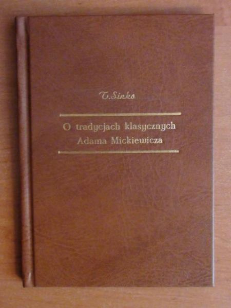 O tradycjach klasycznych Adama Mickiewicza 1923r.