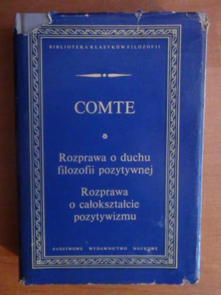 Rozprawa o duchu filozofii pozytywnej. Rozprawa o całokształcie pozytywizmu BKF