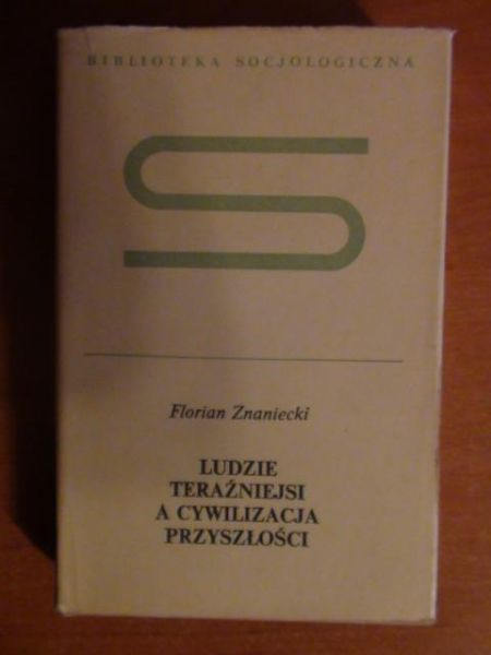 Ludzie teraźniejsi a cywilizacja przyszłości