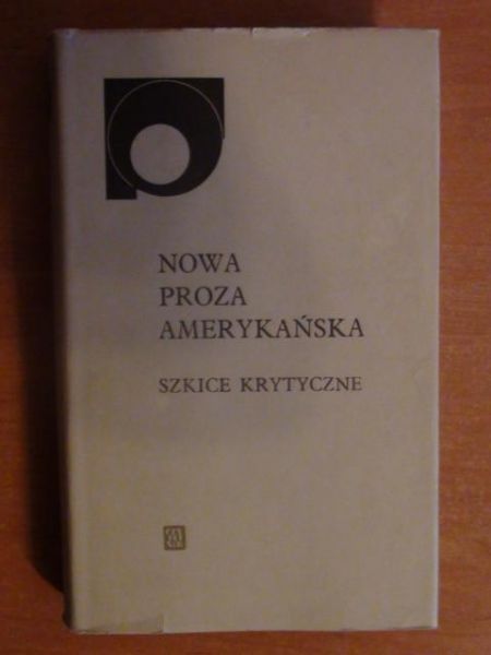 Lewicki Zbigniew (oprac.) - Nowa proza amerykańska - szkice krytyczne