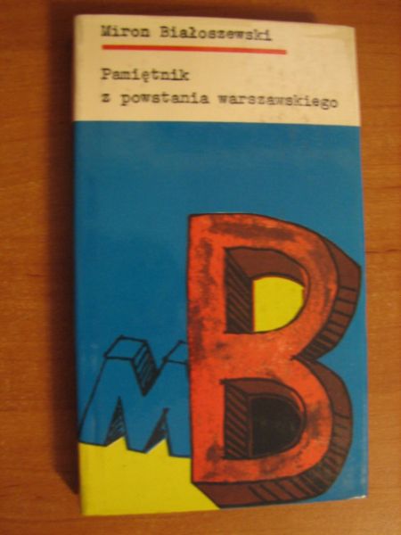 Białoszewski Miron - Pamiętnik z powstania warszawskiego