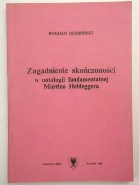 Zagadnienie skończoności w ontologii fundamentalnej Martina Heideggera