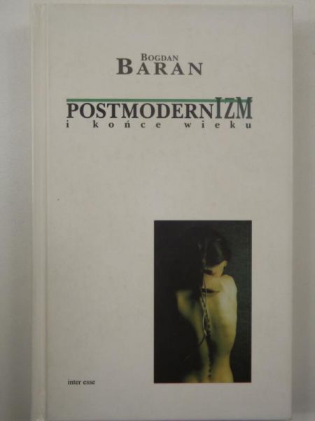 Postmodernizm i końce wieku