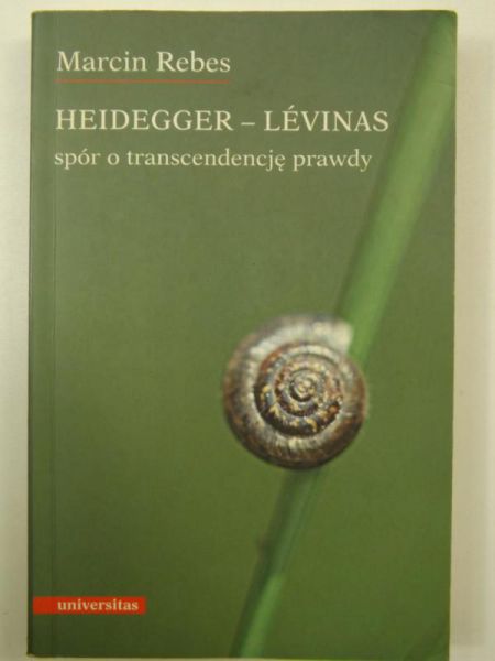 Heidegger-Levinas: Spór o transcendencję prawdy