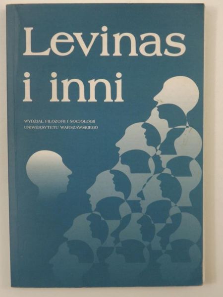 Gadacz Tadeusz (red.) - Levinas i inni