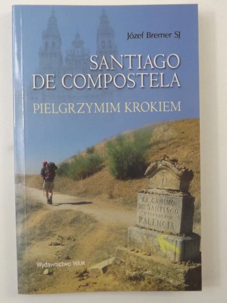 Bremer Józef - Santiago de Compostela