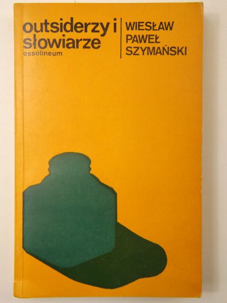 Outsiderzy i słowiarze