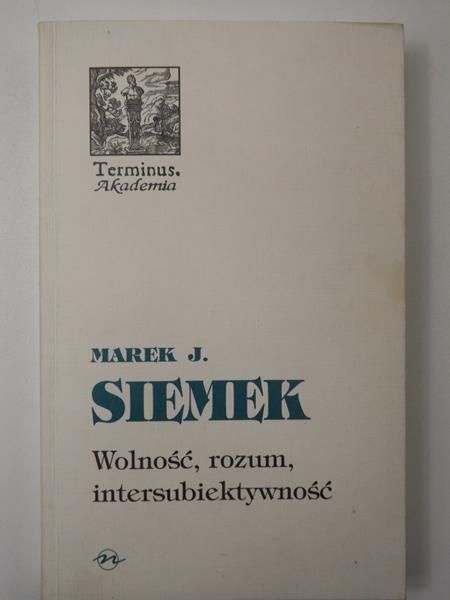Wolność, rozum, intersubiektywność