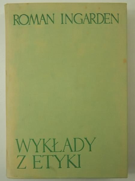 Ingarden Roman - Wykłady z etyki