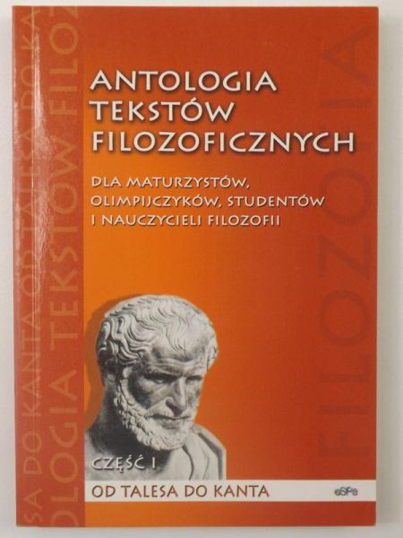 Antologia tekstów filozoficznych, Część I
