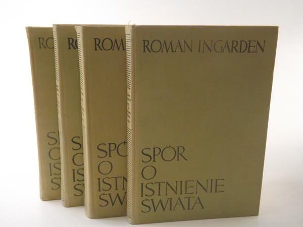 Ingarden Roman - Spór o istnienie świata, Tom I - III