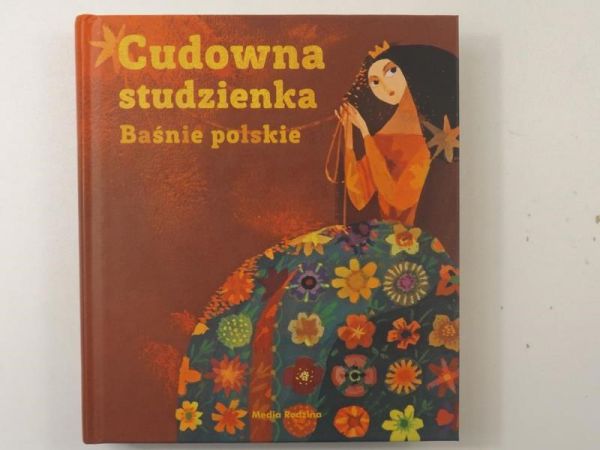 Cudowna studzienka. Baśnie polskie