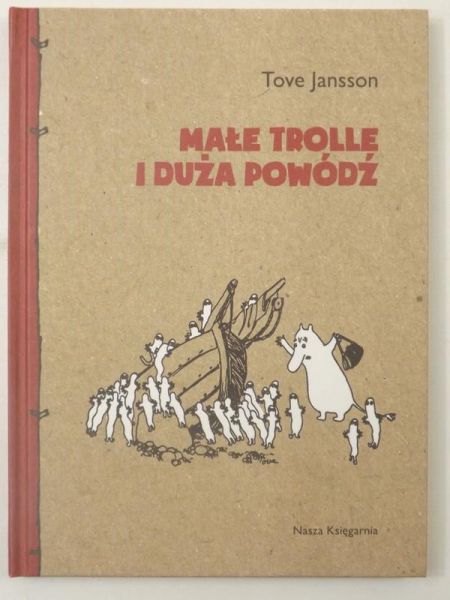 Jansson Tove - Małe trolle i duża powódź, Nowa