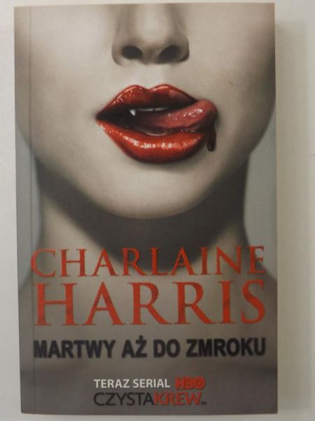 Harris Charlaine - Martwy aż do zmroku