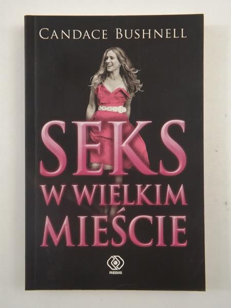 Bushnell Candace - Seks w wielkim mieście