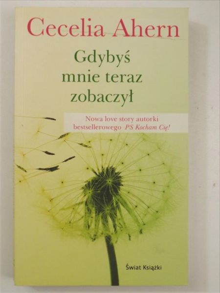 Ahern Cecelia - Gdybyś mnie teraz zobaczył
