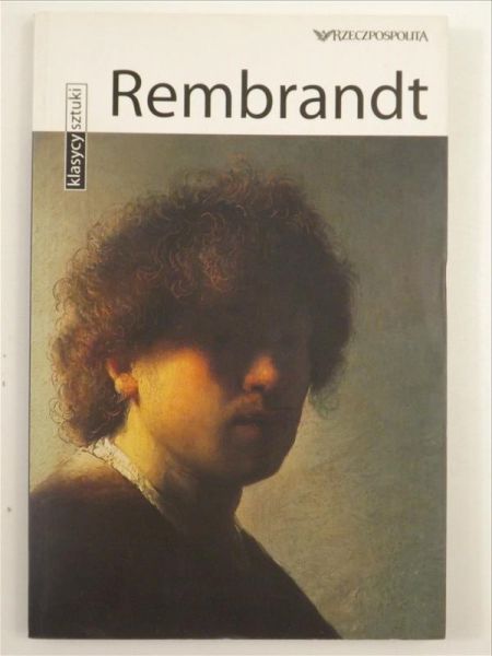 Rembrandt. Klasycy sztuki
