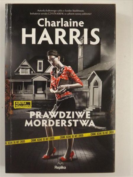Harris Charlaine - Prawdziwe morderstwa