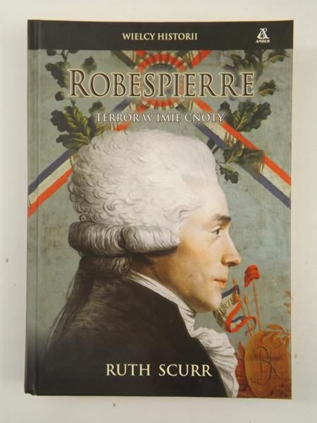Robespierre: Terror w imię cnoty