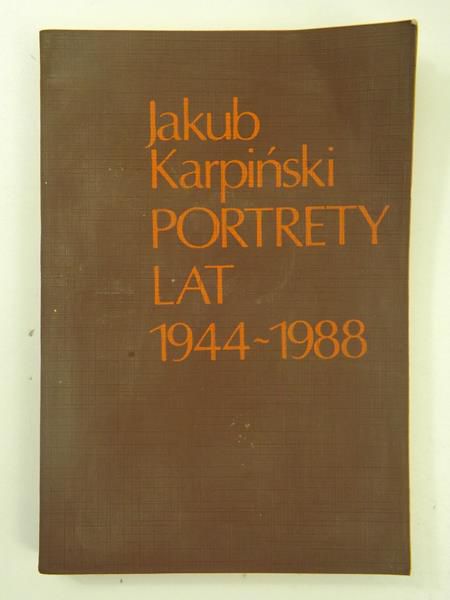 Karpiński Jakub - Portrety lat 1944-1988