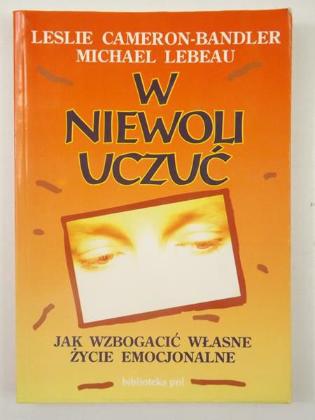 Cameron-Bandler Leslie, Lebeau Michael - W niewoli uczuć