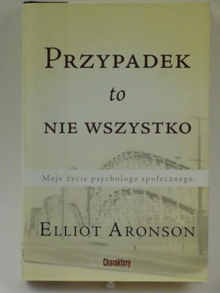 Aronson Elliot - Przypadek to nie wszystko