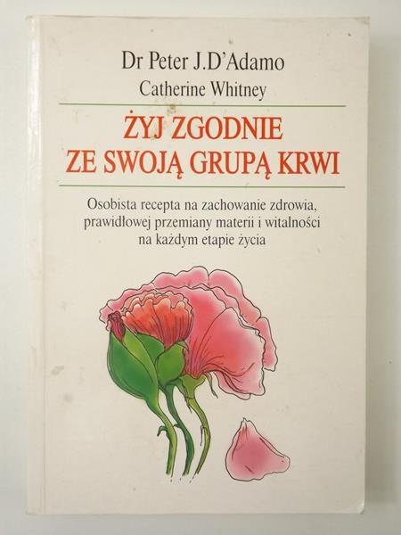 Adamo Peter, Whitney Catherine - Żyj zgodnie ze swoją grupą krwi