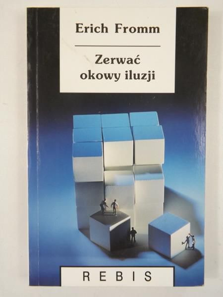 Zerwać okowy iluzji