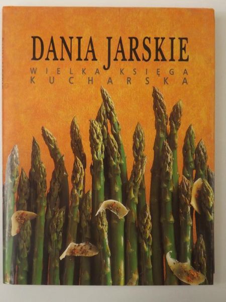Dania jarskie. Wielka księga kucharska