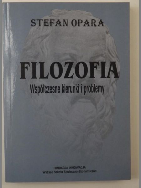 Filozofia. Współczesne kierunki i problemy