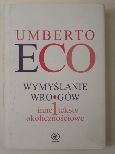 Wymyślanie wrogów i inne teksty okolicznościowe