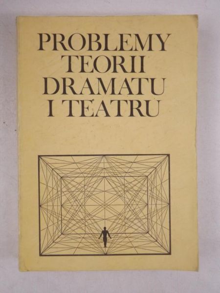 Problemy teorii dramatu i teatru