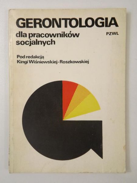 Wiśniewska-Roszkowska Kinga (red.) - Gerontologia dla pracowników socjalnych