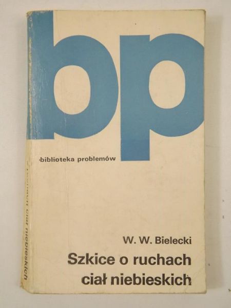 Bielecki W.W. - Szkice o ruchach ciał niebieskich, BP