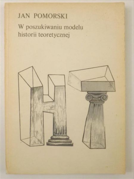 W poszukiwaniu modelu historii teoretycznej