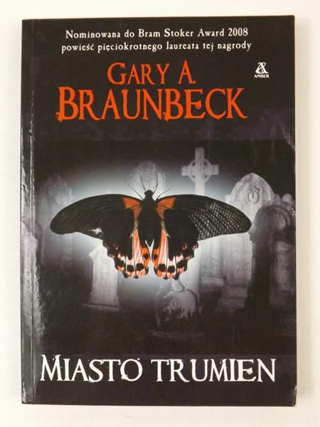 Braunbeck Gary A.  - Miasto trumien