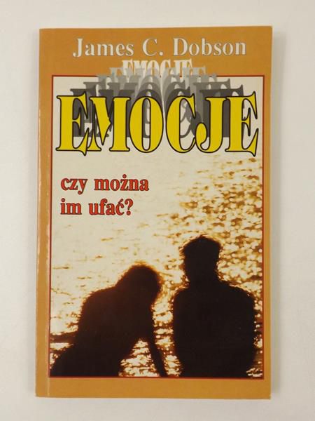 Dobson James - Emocje, czy można im ufać?