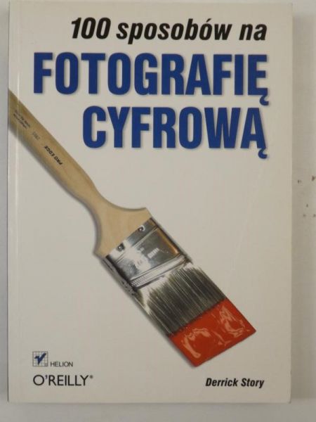 100 sposobów na fotografię cyfrową